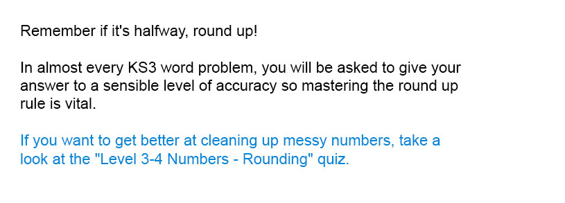 Remember if it's halfway, round up!