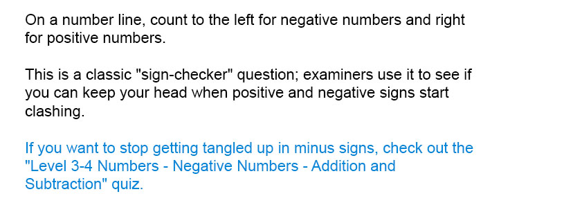 On a number line, count to the left for negative numbers and right for positive numbers.