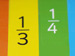 One-third and one-quarter fractions.